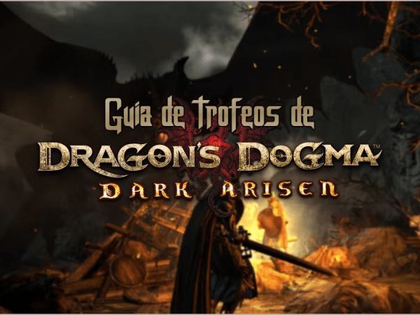 Guía De Trofeos De Dragon’s Dogma: Dark&nbsp;Arisen