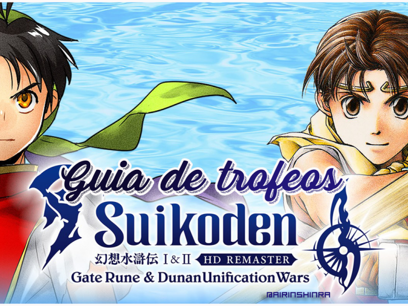 Guía de trofeos de Suikoden I & II HD Remaster (+guía paso a&nbsp;paso)